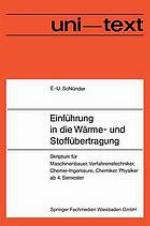 Einführung in die Wärme- und Stoffübertragung : Skriptum für Maschinenbauer, Verfahrenstechniker, Chemie-Ingenieure, Chemiker, Physiker ab 4. Semester