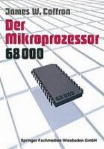 Der Mikroprozessor 68000 Anwendung u. Fehlersuche
