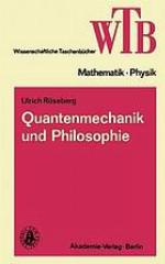 Quantenmechanik und Philosophie : Standpunkte d. dialekt. Materialismus