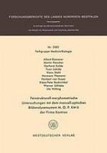 Feinstrukturell-morphometrische Untersuchungen mit dem manuell-optischen Bildanalysensystem MOP KM II [zwei] der Firma Kontron