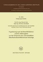Fugenbewegungen bei Betonfahrbahnen und ihre Abhängigkeit von der Temperatur bei unterschiedlicher Oberflächenbeschaffenheit der Unterlage