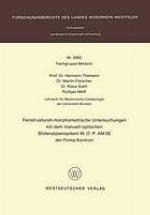 Feinstrukturell-morphometrische Untersuchungen mit dem manuell-optischen Bildanalysensystem M.O.P. AM 02 der Firma Kontron