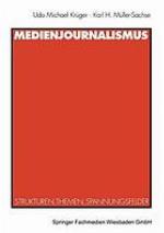 Medienjournalismus Strukturen, Themen, Spannungsfelder