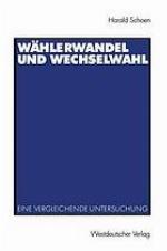 Wählerwandel und Wechselwahl : eine vergleichende Untersuchung