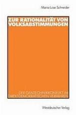 Zur Rationalität von Volksabstimmungen der Gentechnikkonflikt im direktdemokratischen Verfahren