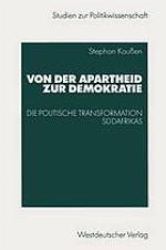 Von der Apartheid zur Demokratie die politische Transformation Südafrikas