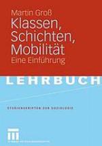 Klassen, Schichten, Mobilität eine Einführung