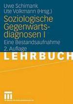 Soziologische Gegenwartsdiagnosen.