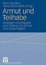 Armut und Teilhabe : Analysen und Impulse zum Diskurs um Armut und Gerechtigkeit