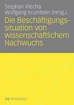 Die Beschäftigungssituation von wissenschaftlichem Nachwuchs