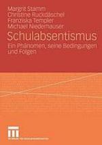 Schulabsentismus : ein Phänomen, seine Bedingungen und Folgen