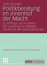Politikberatung im Innenhof der Macht