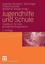 Jugendhilfe und Schule Handbuch für eine gelingende Kooperation