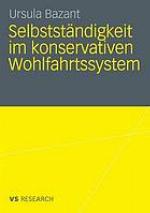 Selbstständigkeit im konservativen Wohlfahrtssystem