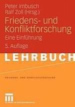 Friedens- und Konfliktforschung Eine Einführung