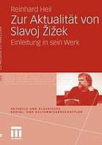 Zur Aktualität von Slavoj Žižek : Einleitung in sein Werk