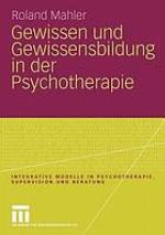 Gewissen und Gewissensbildung in der psychotherapie