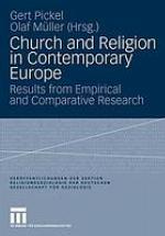Church and religion in contemporary Europe : results from empirical and comparative research