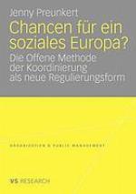 Chancen für ein soziales Europa? : die offene Methode der Koordinierung als neue Regulierungsform
