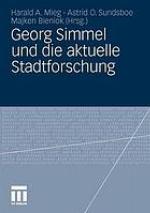 Georg Simmel und die aktuelle Stadtforschung