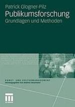 Publikumsforschung : Grundlagen und Methoden