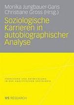 Soziologische Karrieren in autobiographischer Analyse