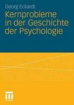 Kernprobleme in der Geschichte der Psychologie