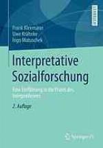 Interpretative Sozialforschung : eine Einführung in die Praxis des Interpretierens