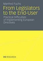 From legislators to the end-user : practical difficulties of implementing European directives