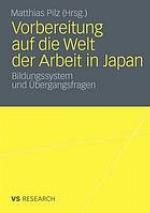Vorbereitung auf die welt der arbeit in Japan : bildungssystem und Übergangsfragen