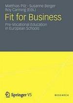 Fit for business : pre-vocational education in European schools