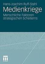 Medienkriege menschliche Faktoren strategischen Scheiterns