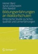 Bildungserfahrungen an Waldorfschulen Empirische Studie zu Schulqualität und Lernerfahrungen