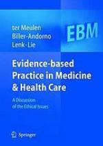 Evidence-based Practice in Medicine and Health Care : a Discussion of the Ethical Issues