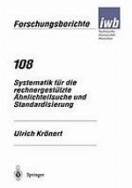 Systematik für die rechnergestützte Ähnlichteilsuche und Standardisierung