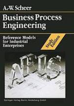 Business process engineering : reference models for industrial enterprises