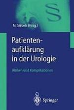 Patientenaufklärung in der Urologie Risiken und Komplikationen