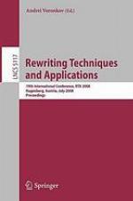 Rewriting Techniques and Applications : 19th International Conference, RTA 2008 Hagenberg, Austria, July 15-17, 2008 Proceedings