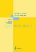 Sheaves on Manifolds : With a Short History. "Les débuts de la théorie des faisceaux". By Christian Houzel