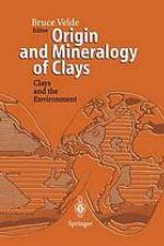 Origin and mineralogy of clays : clays and the environment.