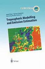 Tropospheric modelling and emission estimation : chemical transport and emission modelling on regional, global and urban scales chemistry