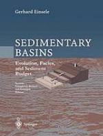 Sedimentary basins : evolution, facies, and sediment budget.
