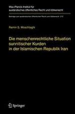 Die menschenrechtliche Situation sunnitischer Kurden in der Islamischen Republik Iran : Probleme der Verwirklichung der Menschenrechte in einer stark religiös geprägten Rechtsordnung im Spannungsfeld zwischen Völkerrecht, iranischem Verfassungsrecht und schiitischem religiösem Recht
