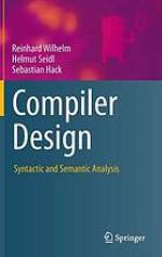 Compiler design : syntactic and semantic analysis