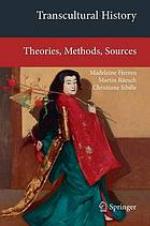 Transcultural history : theories, methods, sources