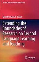 Extending the Boundaries of Research on Second Language Learning and Teaching