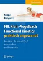 FBL Functional Kinetics praktisch angewandt. [2], Brustkorb, Arme und Kopf untersuchen und behandeln