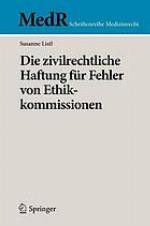 Die zivilrechtliche Haftung für Fehler von Ethikkommissionen