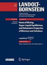 Heats of mixing, vapor-liquid equilibrium and volumetric properties of mixtures and solutions.