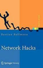 Network Hacks - Intensivkurs Angriff und Verteidigung mit Python